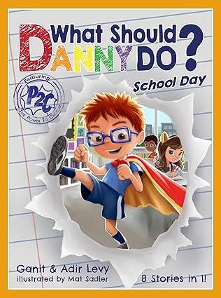 What Should Danny Do? School Day (The Power to Choose Series) 
